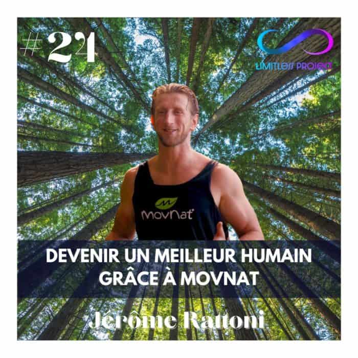#24 : Jérôme Rattoni – Devenir un meilleur humain grâce à MovNat